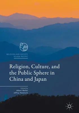 Newmark / Welter |  Religion, Culture, and the Public Sphere in China and Japan | Buch |  Sack Fachmedien