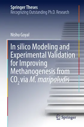 Goyal | In silico Modeling and Experimental Validation for Improving Methanogenesis from CO2 via M. maripaludis | E-Book | sack.de