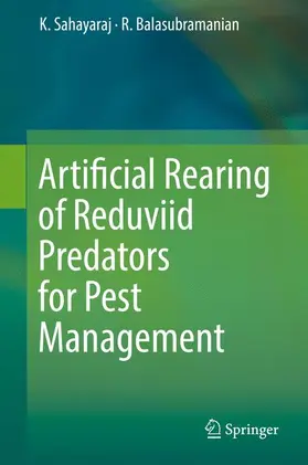 Balasubramanian / Sahayaraj |  Artificial Rearing of Reduviid Predators for Pest Management | Buch |  Sack Fachmedien