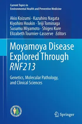 Koizumi / Nagata / Houkin |  Moyamoya Disease Explored Through RNF213 | Buch |  Sack Fachmedien