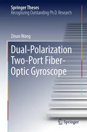 Wang |  Dual-Polarization Two-Port Fiber-Optic Gyroscope | eBook | Sack Fachmedien