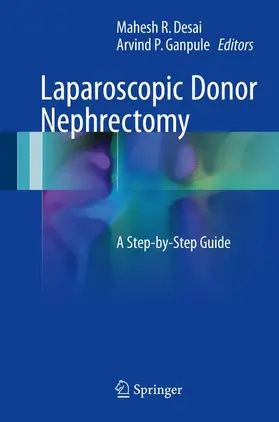 Ganpule / Desai |  Laparoscopic Donor Nephrectomy | Buch |  Sack Fachmedien