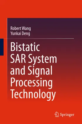 Wang / Deng | Bistatic SAR System and Signal Processing Technology | E-Book | sack.de