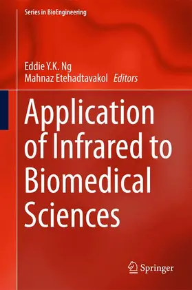Etehadtavakol / Ng |  Application of Infrared to Biomedical Sciences | Buch |  Sack Fachmedien
