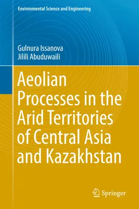 Issanova / Abuduwaili |  Aeolian Processes as Dust Storms in the Deserts of Central Asia and Kazakhstan | eBook | Sack Fachmedien