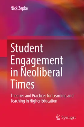 Zepke |  Student Engagement in Neoliberal Times | eBook | Sack Fachmedien