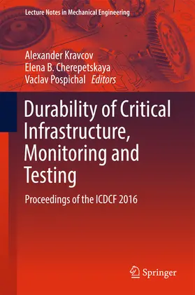 Kravcov / Cherepetskaya / Pospichal |  Durability of Critical Infrastructure, Monitoring and Testing | eBook | Sack Fachmedien