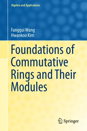 Wang / Kim |  Foundations of Commutative Rings and Their Modules | eBook | Sack Fachmedien