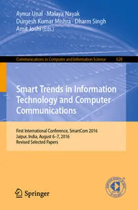 Unal / Nayak / Mishra | Smart Trends in Information Technology and Computer Communications | E-Book | sack.de