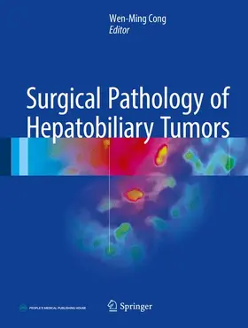 Cong |  Surgical Pathology of Hepatobiliary Tumors | Buch |  Sack Fachmedien