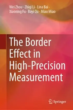 Zhou / Li / Bai |  The Border Effect in High-Precision Measurement | eBook | Sack Fachmedien