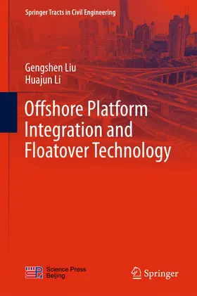 Liu / Li | Offshore Platform Integration and Floatover Technology | E-Book | sack.de