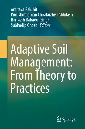 Rakshit / Abhilash / Singh |  Adaptive Soil Management : From Theory to Practices | eBook | Sack Fachmedien