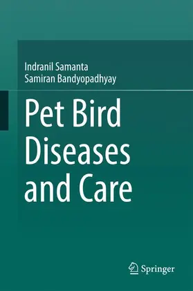 Bandyopadhyay / Samanta |  Pet bird diseases and care | Buch |  Sack Fachmedien