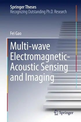 Gao |  Multi-wave Electromagnetic-Acoustic Sensing and Imaging | eBook | Sack Fachmedien