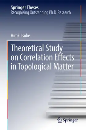 Isobe | Theoretical Study on Correlation Effects in Topological Matter | E-Book | sack.de