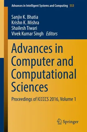 Bhatia / Singh / Mishra |  Advances in Computer and Computational Sciences | Buch |  Sack Fachmedien