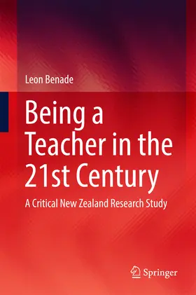 Benade |  Being A Teacher in the 21st Century | eBook | Sack Fachmedien