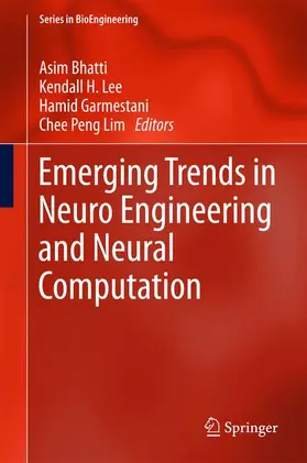 Bhatti / Lim / Lee |  Emerging Trends in Neuro Engineering and Neural Computation | Buch |  Sack Fachmedien