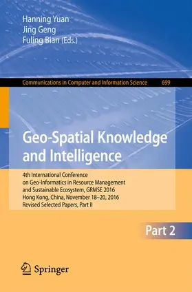 Yuan / Bian / Geng |  Geo-Spatial Knowledge and Intelligence | Buch |  Sack Fachmedien