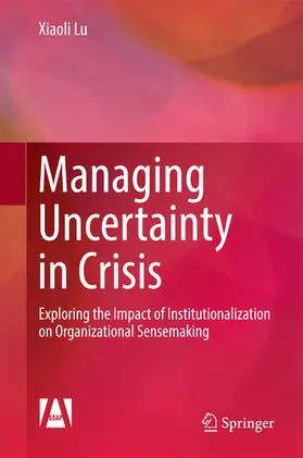 Lu |  Managing Uncertainty in Crisis | eBook | Sack Fachmedien