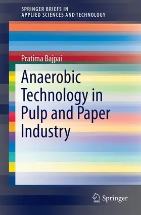 Bajpai |  Anaerobic Technology in Pulp and Paper Industry | Buch |  Sack Fachmedien