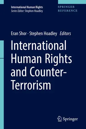 Shor / Hoadley |  International Human Rights and Counter-Terrorism | Buch |  Sack Fachmedien