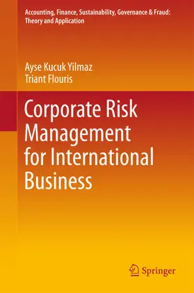 Kucuk Yilmaz / Flouris |  Corporate Risk Management for International Business | eBook | Sack Fachmedien