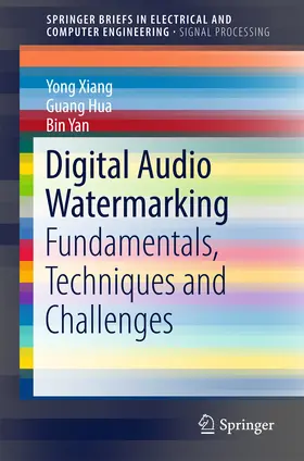 Xiang / Hua / Yan |  Digital Audio Watermarking | eBook | Sack Fachmedien