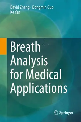 Zhang / Yan / Guo |  Breath Analysis for Medical Applications | Buch |  Sack Fachmedien