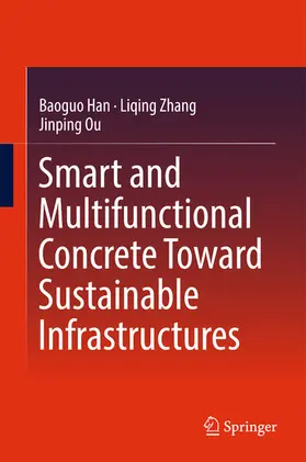 Han / Zhang / Ou |  Smart and Multifunctional Concrete Toward Sustainable Infrastructures | eBook | Sack Fachmedien