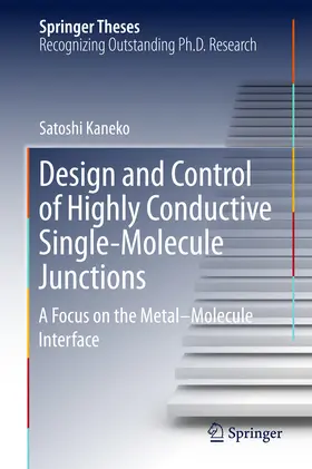 Kaneko | Design and Control of Highly Conductive Single-Molecule Junctions | E-Book | sack.de