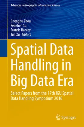Zhou / Su / Harvey | Spatial Data Handling in Big Data Era | E-Book | sack.de