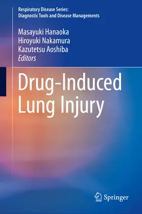 Hanaoka / Nakamura / Aoshiba |  Drug-Induced Lung Injury | eBook | Sack Fachmedien