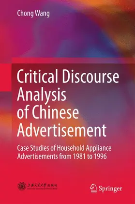 Wang |  Critical Discourse Analysis of Chinese Advertisement | Buch |  Sack Fachmedien