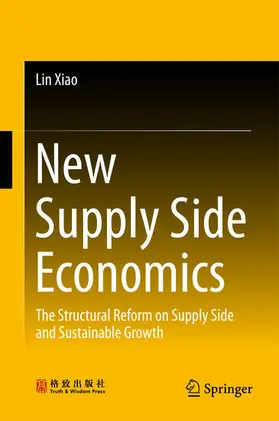 Xiao |  New Supply Side Economics | eBook | Sack Fachmedien