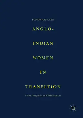 Sen | Anglo-Indian Women in Transition | Buch | 978-981-10-4653-7 | www2.sack.de