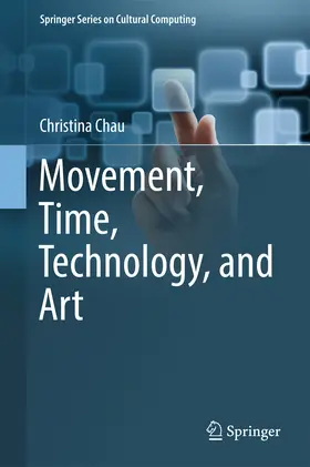 Chau |  Movement, Time, Technology, and Art | eBook | Sack Fachmedien
