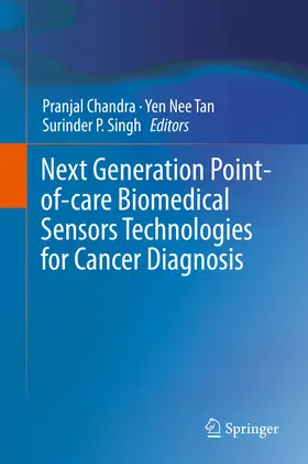Chandra / Tan / Singh | Next Generation Point-of-care Biomedical Sensors Technologies for Cancer Diagnosis | E-Book | sack.de