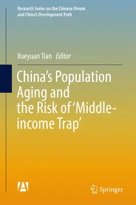 Tian | China’s Population Aging and the Risk of ‘Middle-income Trap’ | E-Book | sack.de