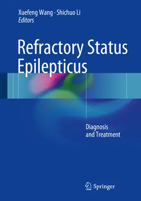 Wang / Li |  Refractory Status Epilepticus | eBook | Sack Fachmedien