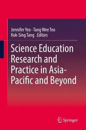 Yeo / Tang / Teo |  Science Education Research and Practice in Asia-Pacific and Beyond | Buch |  Sack Fachmedien