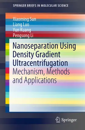Sun / Luo / Kuang | Nanoseparation Using Density Gradient Ultracentrifugation | E-Book | sack.de