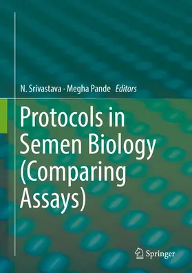 Srivastava / Pande |  Protocols in Semen Biology (Comparing Assays) | eBook | Sack Fachmedien