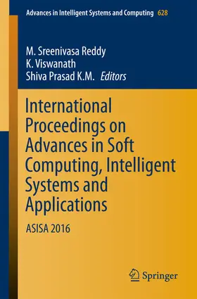 Reddy / Viswanath / K.M. |  International Proceedings on Advances in Soft Computing, Intelligent Systems and Applications | eBook | Sack Fachmedien
