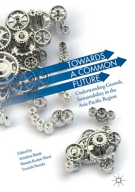 Banik / Barai / Suzuki |  Towards A Common Future | eBook | Sack Fachmedien