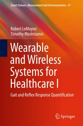 LeMoyne / Mastroianni |  Wearable and Wireless Systems for Healthcare I | eBook | Sack Fachmedien