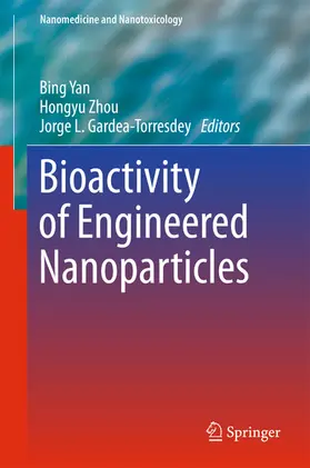 Yan / Zhou / Gardea-Torresdey |  Bioactivity of Engineered Nanoparticles | eBook | Sack Fachmedien