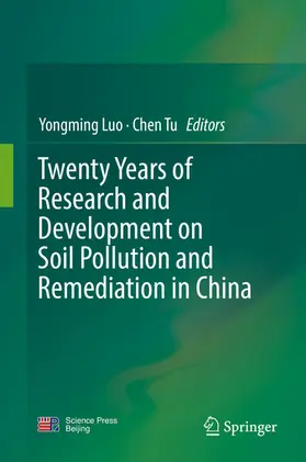 Luo / Tu |  Twenty Years of Research and Development on Soil Pollution and Remediation in China | eBook | Sack Fachmedien