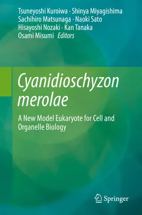 Kuroiwa / Miyagishima / Matsunaga |  Cyanidioschyzon merolae | eBook | Sack Fachmedien
